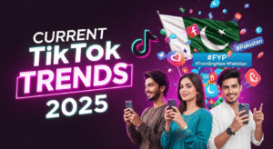 Current TikTok Trends 2025 in Pakistan